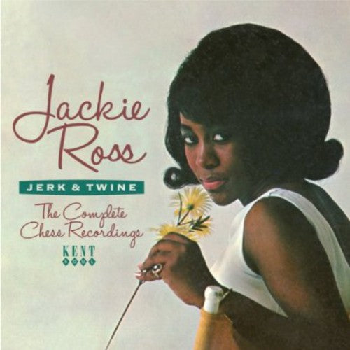 Ross, Jackie: Jerk & Twine: Complete Chess Recordings