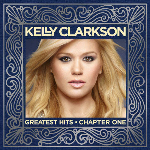 Clarkson, Kelly: Greatest Hits: Chapter One