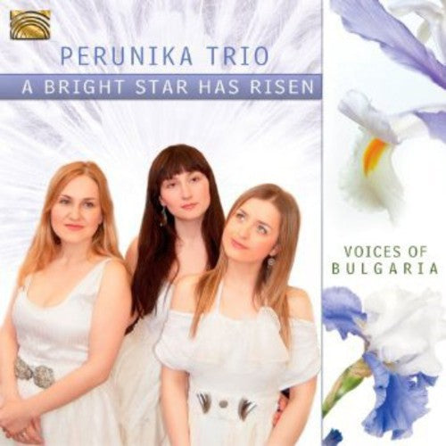 Perunika Trio: A Bright Star Has Risen