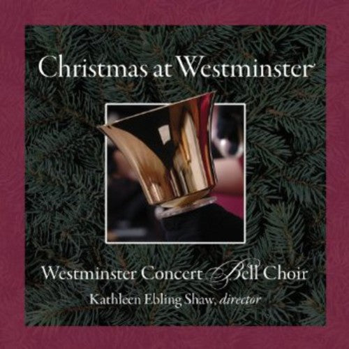 Leontovich / Morris / Westminster Ctr Bell Choir: Christmas at Westminster