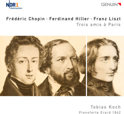 Chopin / Koch: Trois Amis a Paris