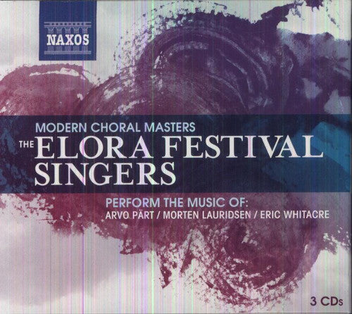 Part / Elora Festival Singers: Modern Choral Masters