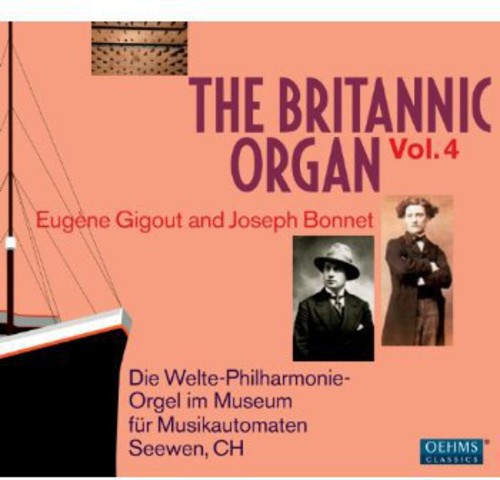 Gigout / Bonnet / Welte-Philharmonic-Organ: Britannic Organ