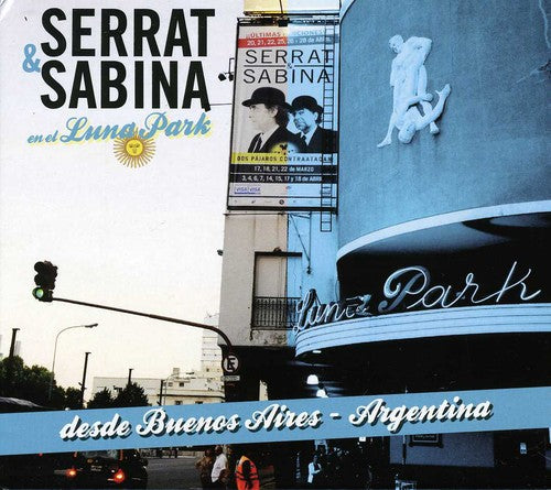 Serrat & Sabina: Serrat y Sabina en El Luna Park
