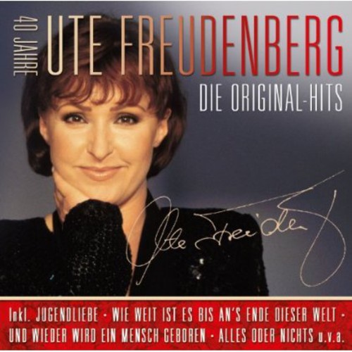 Freudenberg, Ute: Die Original Hits: 40 Jahre Ute Freuden