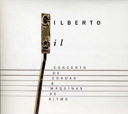 Gil Gilberto: Concerto de Cordas & Maquinas de Ritmo