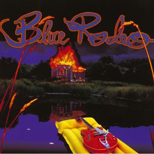 Blue Rodeo: Five Days in July