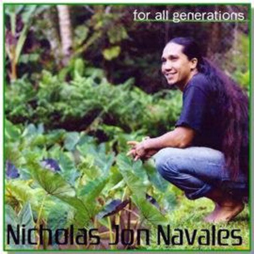 Navales, Nicholas Jon: For All Generations