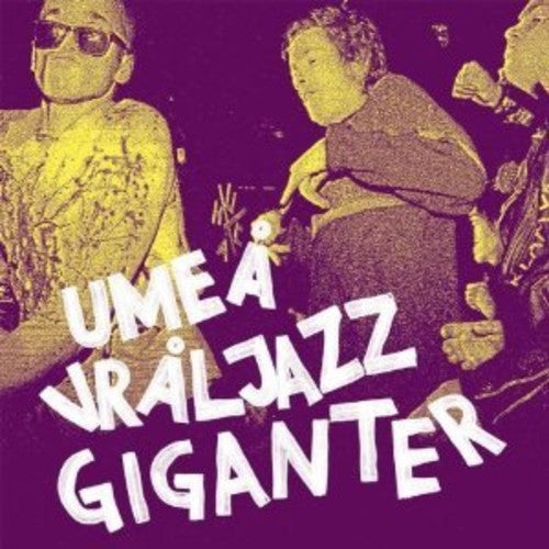 Umea Vraljazz Giganter: Umea Vraljazz Giganter