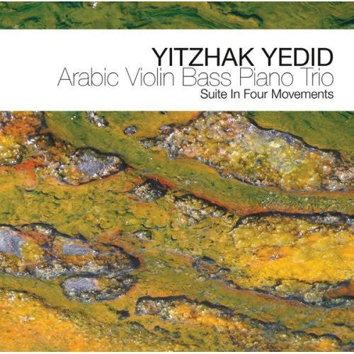 Yedid, Yitzhak: Arabic Violin Bass Piano Trio