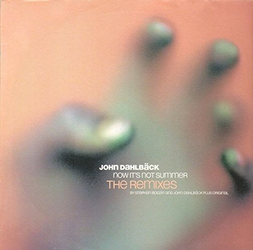 John Dahlb ck: Now It's Not Summer: The Remixes - 12-INCH SINGLE