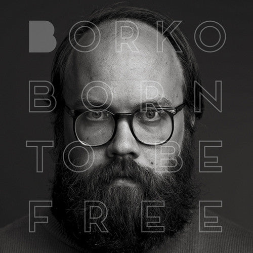 Borko: Born to Be Free