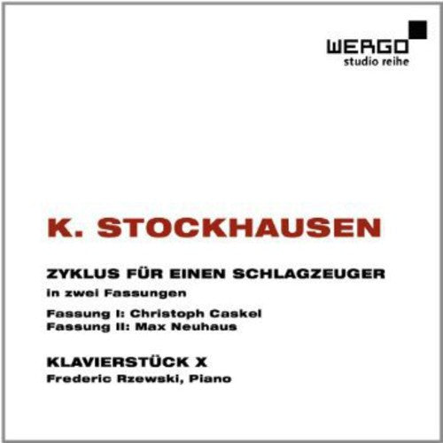 Stockhausen / Caskel / Neuhaus / Rzewski: Zyklus Fur Einen Schlagzeuger