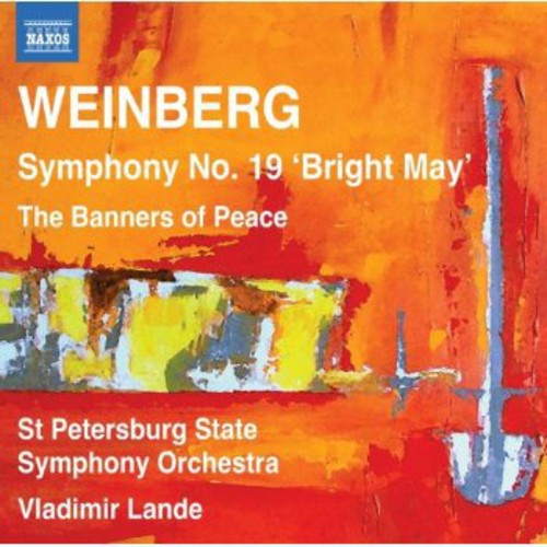 Weinberg / st Petersburg Sym Orchestra / Lande: Symphony No 19: Banners of Peace - Symphonic Poem