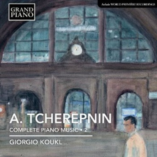 Tcherepnin / Koukl: Complete Piano Works 2