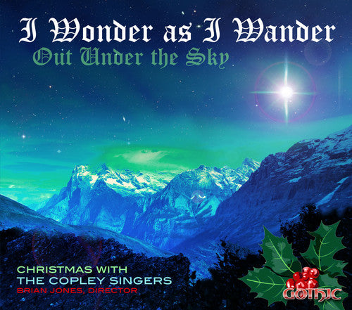 Rutter / Copley Singers / Jones / Lane: Wonder As I Wander Out Under the Sky