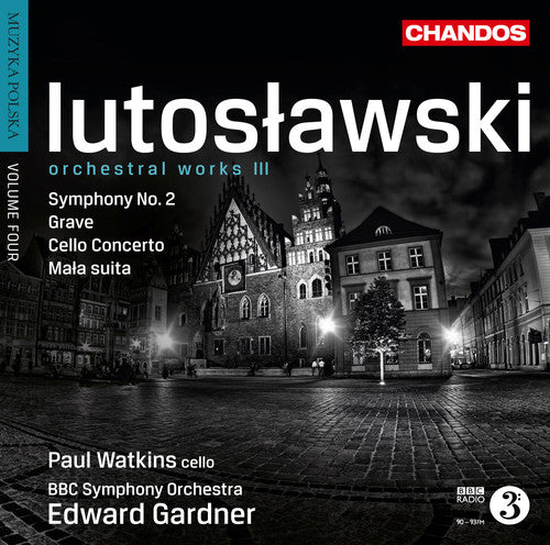 Lutoslawski / Watkins / BBC Sym Orch / Gardner: Orchestral Works 3