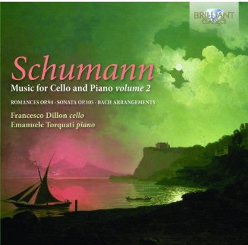 Schumann / Dillon / Torquati: Works for Cello & Piano 2