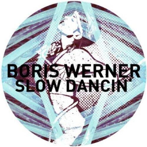 Werner, Boris: Slow Dancin'