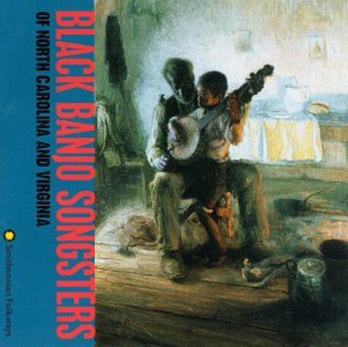 Black Banjo Songsters of N Carolina & Virginia / V: Black Banjo Songsters Of N Carolina & Virginia / V