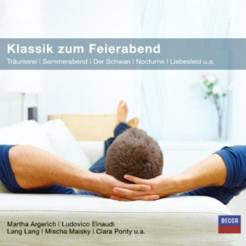 Klassik Zum Feierabend: Klassik Zum Feierabend