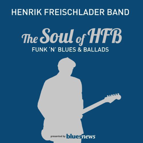 Henrik Freischlader: Soul of HFB