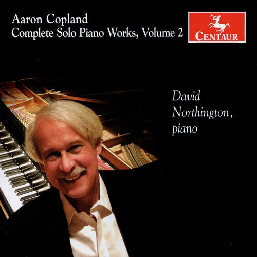 Copland / Northington: Complete Solo Piano Works 2