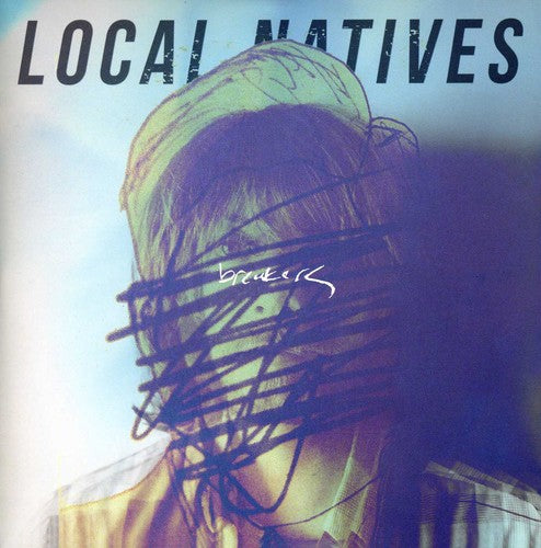 Local Natives: Breakers