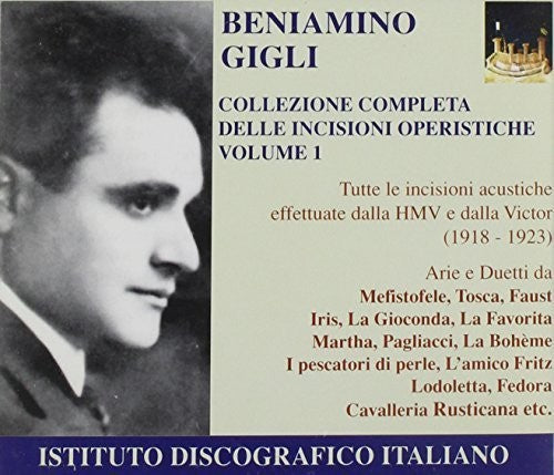 Gigli, Beniamino: Complete HMV & Vctor Recordings I: 1918-1923