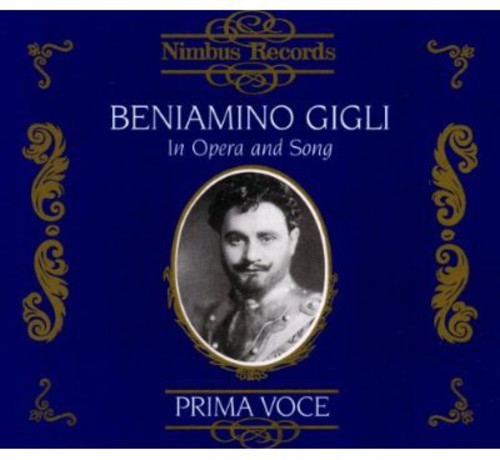 Gigli, Beniamino: In Opera & Song