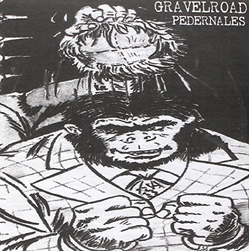 GravelRoad: Monkey With A Wig/See That My Grave Is Kept C