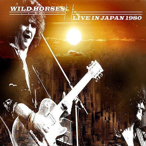 Wild Horses: Live in Japan 1980