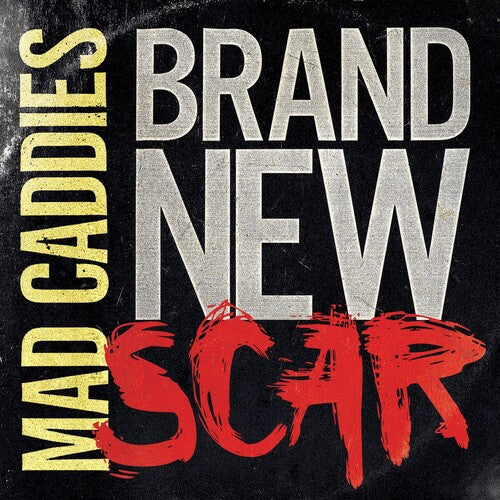 Mad Caddies: Brand New Scar