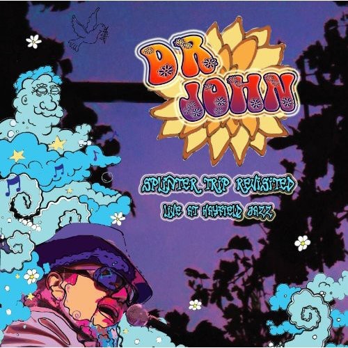 Dr John: Splinter Trip Revisited-Live at Hayfield 1988