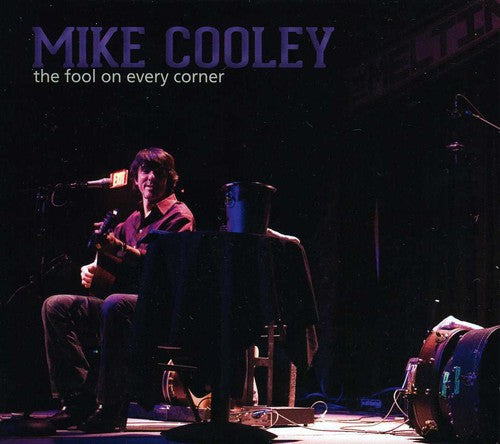 Cooley, Mike: The Fool On Every Corner