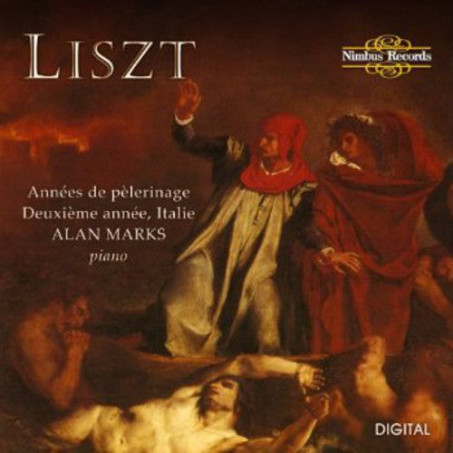 Liszt / Marks: Annees De Pelerinage-deuxieme Annee-italie