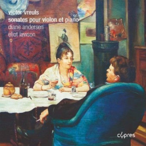 Vreuls / Andersen / Lawson: Complete Works for Violin An