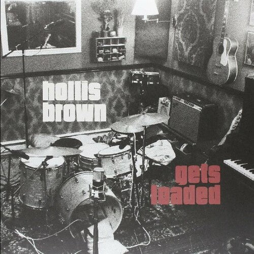 Hollis Brown: Hollis Brown Gets Loaded