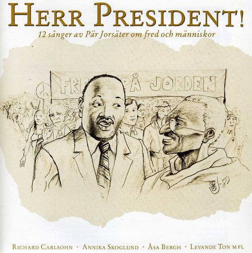 Josater / Carlsohn / Skoglund / Bergh / Levande: Herr President