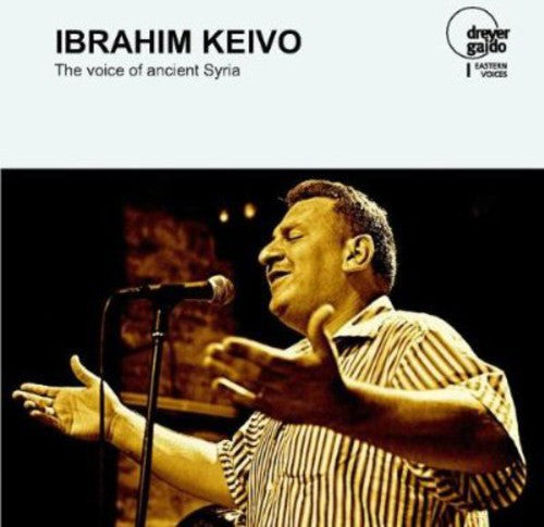 Keivo: Voice of Ancient Syria