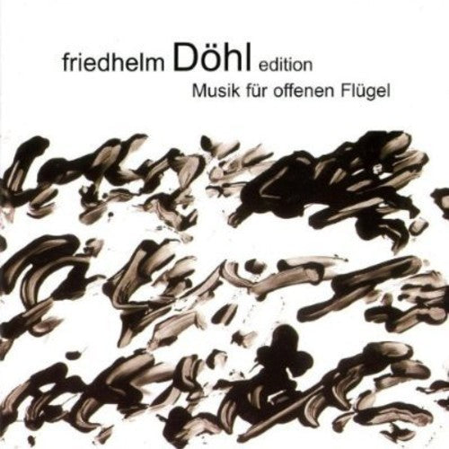 Dohl / Schroeder: Musik Fur Offenen Flugel 3