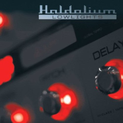 Haldolium: Lowlights