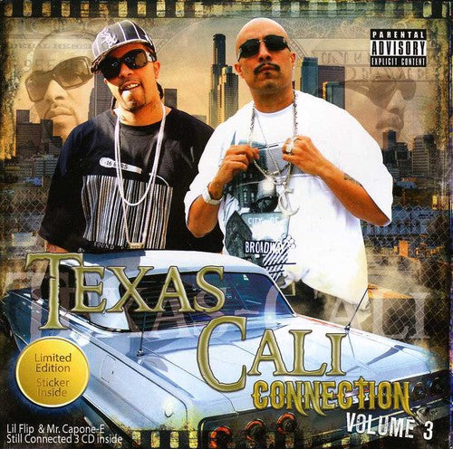 Texas-Cali Connection: Lil Flip & Mr. Capone-e Volume 3