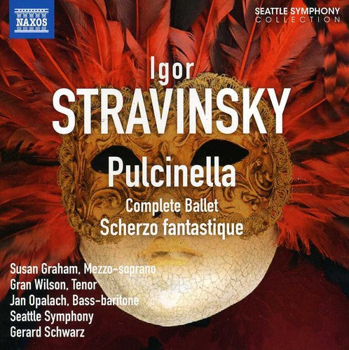 Stravinsky / Graham / Seattle Sym / Schwarz: Pulcinella