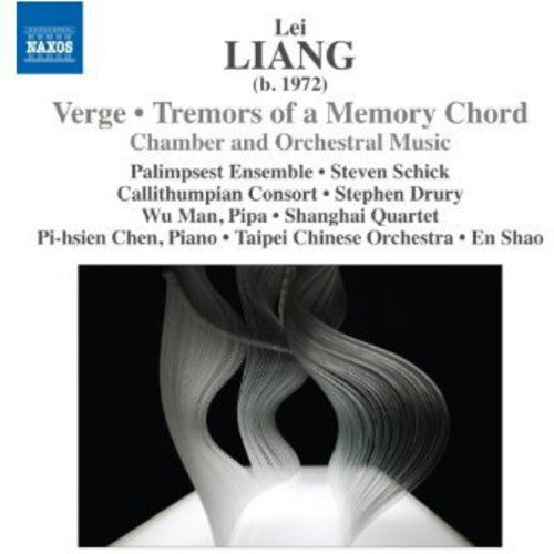 Liang / Palimpsest Ensemble / Shao: Verge / Tremors of a Memory Chord