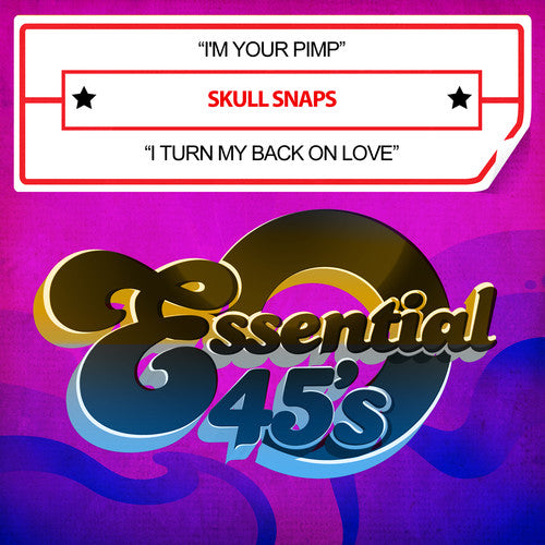 Skull Snaps: I'm Your Pimp / I Turn My Back on Love