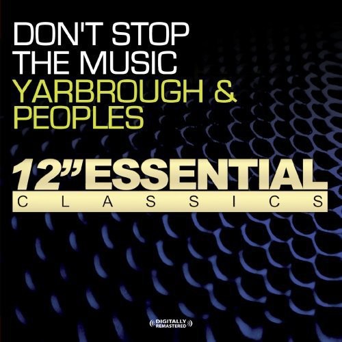 Yarbrough & Peoples: Don't Stop the Music