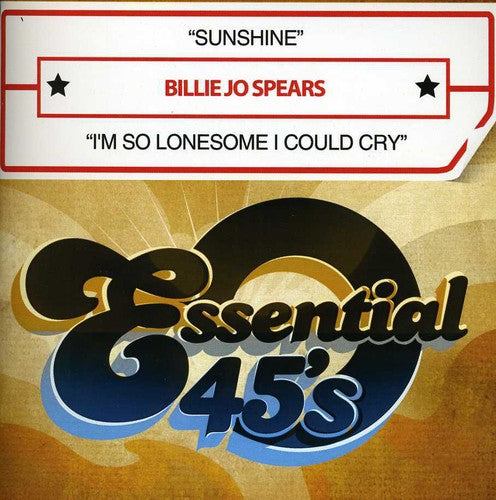 Spears, Billie Jo: Sunshine / I'm So Lonesome I Could Cry