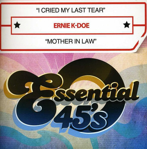 Ernie K-Doe: I Cried My Last Tear / Mother in Law