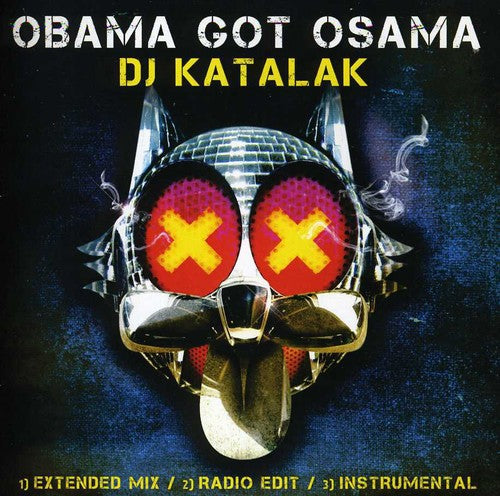 DJ Katalak: Obama Got Osama